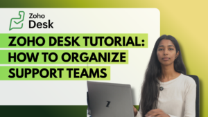 Woman presenting Zoho Desk tutorial on organizing support teams using helpdesk software