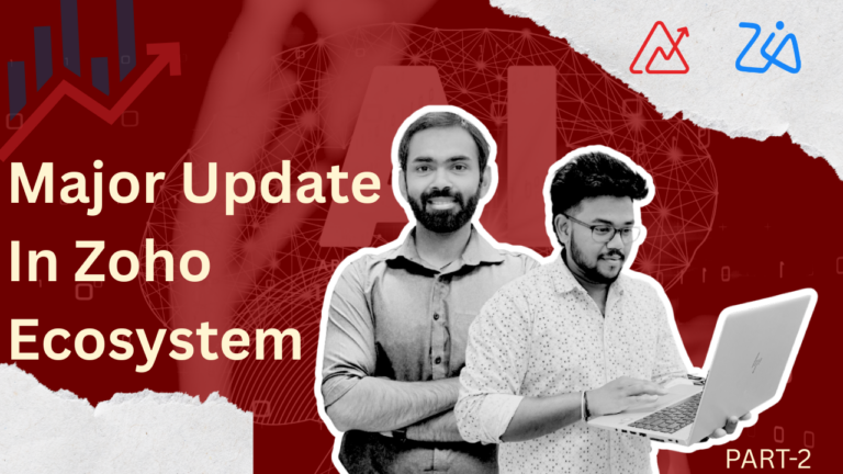 Major Update in Zoho Ecosystem